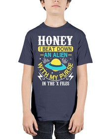 Honey i beat down an alien 4# - ufo - Youth Tee Unisex