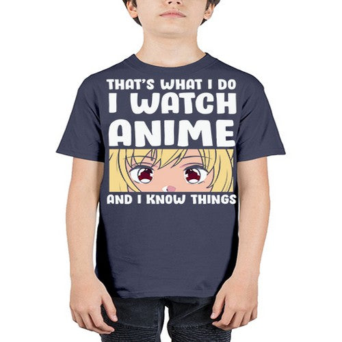 I Watch Anime I Know Things Anime Lover 245# - anime - Youth Tee Unisex
