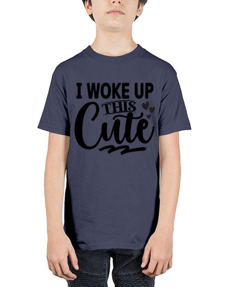 I Woke Up This Cute 348# - kids - Youth Tee Unisex