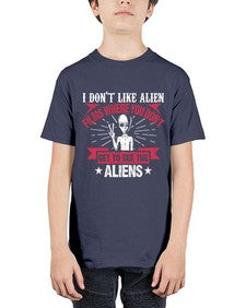 I dont like alien films where you dont get to see the aliens 10# - ufo - Youth Tee Unisex