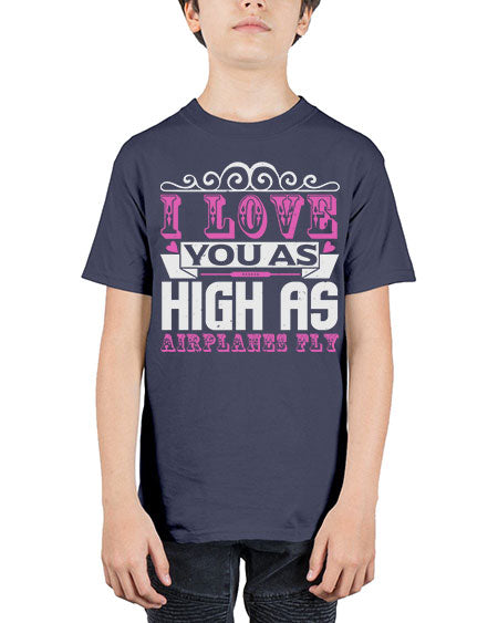 I love you as high as airplanes fly Style 105# - baby - Youth Tee Unisex
