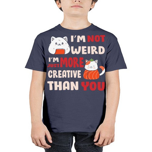 Im Not Weird Im Just More Creative 249# - anime - Youth Tee Unisex