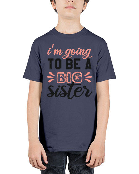 Im going to be a big sister Style 117# - baby shower - Youth Tee Unisex
