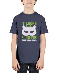 It loks like a job for superhero 144# - cartoon super hero - Youth Tee Unisex