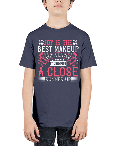 Joy is the best makeup But a little lipstick is a close runnerup Style 200# - beauty - fashion - Youth Tee Unisex