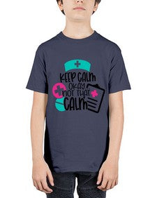 Keep Calm Okay Not That Calm Style Style 1029# - nurse - Youth Tee Unisex