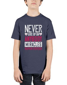Never give up on anybody Miracles happen everyday Style 310# - nurse - Youth Tee Unisex