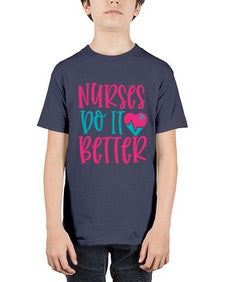 Nurses Do It Better Style 1241# - nurse - Youth Tee Unisex