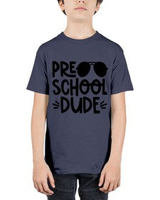 Preschool Dude 682# - prek headstart - Youth Tee Unisex