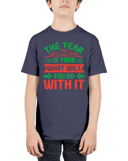 The year is your what will you do with it Style 227# - baby shower - Youth Tee Unisex