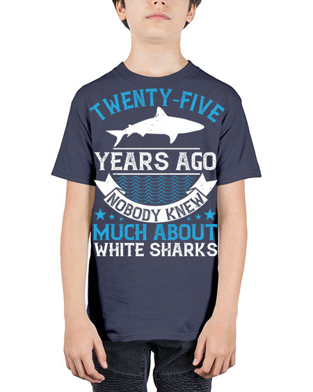 Twentyfive years ago nobody knew much about white sharks Style 10# - shark-fish - Youth Tee Unisex