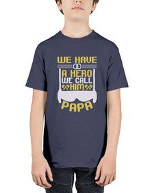 We have a hero we call him papa 263# - cartoon super hero - Youth Tee Unisex