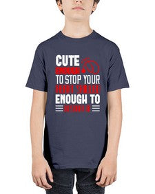 cute enough to stop your Style 689# - nurse - Youth Tee Unisex