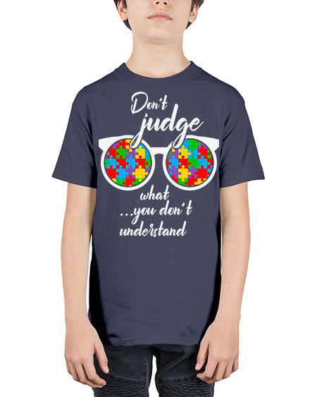 dont judge what you dont 79# - autism - Youth Tee Unisex