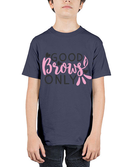 good brows only Style 156# - beauty - fashion - Youth Tee Unisex