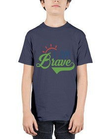 i am brave Style 108# - motivation - Youth Tee Unisex