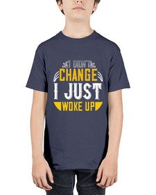 i didnt change ijust woke up 1089# - vegan - Youth Tee Unisex