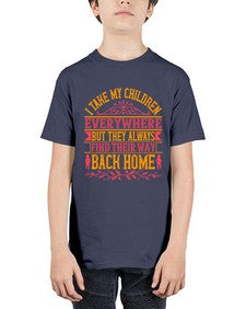 i take my children everywhere but they always find their way back home 317# - parents day - Youth Tee Unisex