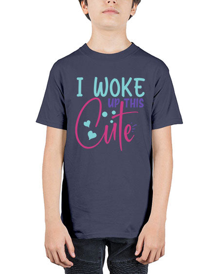 i woke up this cute Style 114# - baby - Youth Tee Unisex