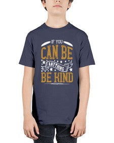 if you can be anythingbe kind 1182# - vegan - Youth Tee Unisex