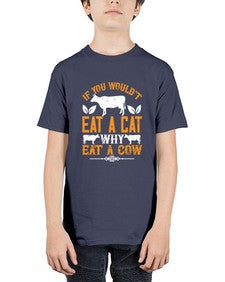 if you wouldt eat a cat why eat a cow 267# - vegan - Youth Tee Unisex