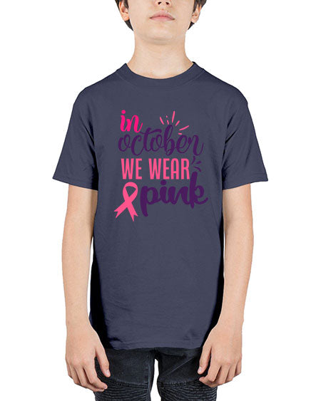 in october we wear pink Style 9# - breast cancer - Youth Tee Unisex