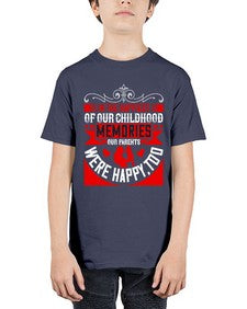 in the happiest of our childhood memories our parents were happy too 343# - parents day - Youth Tee Unisex