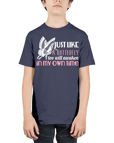 just like a butterfly i too will awaken in my own time - butterfly - Youth Tee Unisex