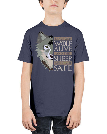 leave one wolf alive and the sheep are never safe - wolf - Youth Tee Unisex