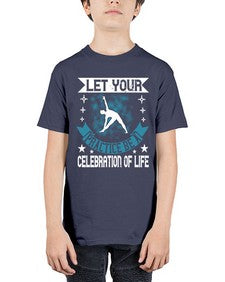let your practice be a celebration of life  404# - yoga - Youth Tee Unisex