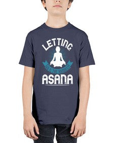 letting go is the hardest asana  407# - yoga - Youth Tee Unisex