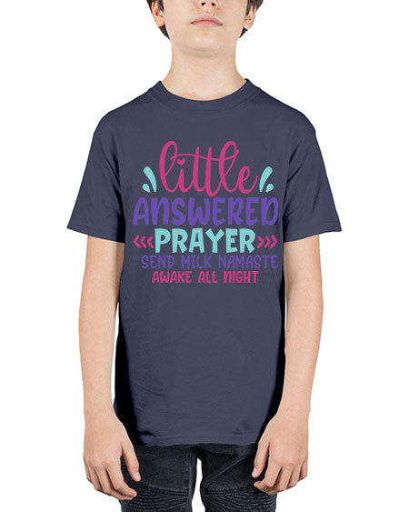 little answered prayer send milk namaste awake all night Style 138# - baby - Youth Tee Unisex