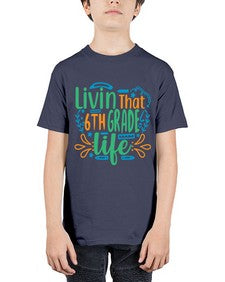 livin that sixth garde life 503# - sixth grade - Youth Tee Unisex
