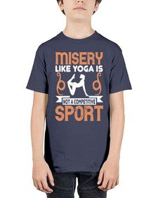 misery like yoga is not a competitive sport  425# - yoga - Youth Tee Unisex