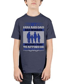 my mum and dad had worked incredibly hard to afford me an education 472# - parents day - Youth Tee Unisex