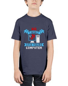 no i wont fix your computer 20# - computer - Youth Tee Unisex