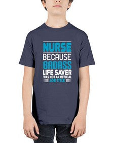 nurse because badass Style 1148# - nurse - Youth Tee Unisex