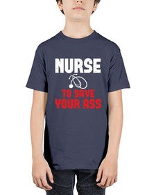 nurse to save your ass Style 1204# - nurse - Youth Tee Unisex