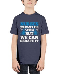 nurses we cant fix Style 1259# - nurse - Youth Tee Unisex