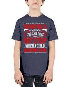 parenting is a life time job and does not stop when a child grows up 530# - parents day - Youth Tee Unisex