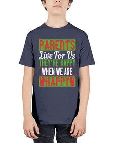 parents live for us theyre happy when we are happy 533# - parents day - Youth Tee Unisex