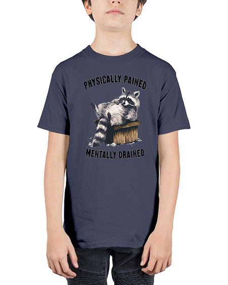 physically pained mentally drained 35# - raccoon - Youth Tee Unisex