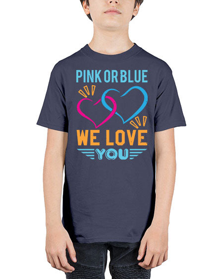 pink or blue we love you Style 190# - baby shower - Youth Tee Unisex