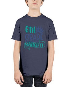 sixth grade nailed it 882# - sixth grade - Youth Tee Unisex