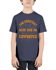 the greatest gift a parent can give a child is selfconfidence 589# - parents day - Youth Tee Unisex