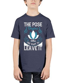 the pose begins when you want to leave it  560# - yoga - Youth Tee Unisex