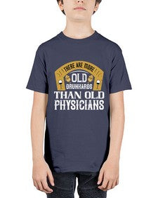 there are more old drunkards than old physicians 421# - drinking - Youth Tee Unisex