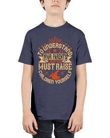 to understand your parents love you must raise children yourself 641# - parents day - Youth Tee Unisex
