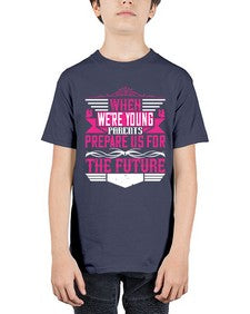 when were young parents prepare us for the future 674# - parents day - Youth Tee Unisex