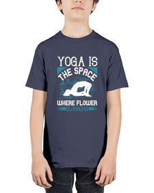 yoga is the space where flower blossoms  627# - yoga - Youth Tee Unisex